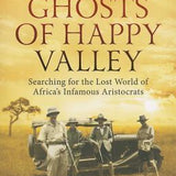 The Ghosts of Happy Valley book by Juliet Barnes