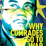 Why Comrades Go to War book by Philip G. Roessler