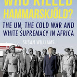 Who Killed Hammarskjold? book by Susan Williams