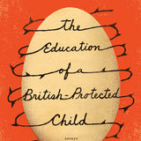 The Education of a British-Protected Child book by Chinua Achebe