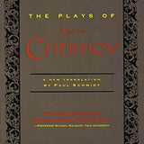The Plays of Anton Chekhov - Anton Chekhov