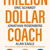 Trillion Dollar Coach - Eric Schmidt