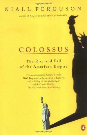 Colossus - Niall Ferguson