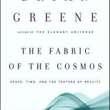 Fabric of the Cosmos - Brian Greene