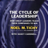 The Cycle of Leadership: How Great Leaders Teach Their Companies to Win book by Noel M. Tichy
