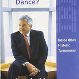 Who Says Elephants Can't Dance? - Louis Gerstner