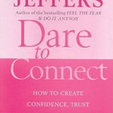 Dare to Connect - Susan Jeffers