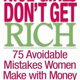 Nice Girls Don't Get Rich: 75 Avoidable Mistakes Women Make with Money book by Lois P. Frankel