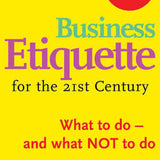 Business Etiquette for the 21st Century - Lynne Brennan