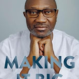 Making It Big: Lessons from a Life in Business book by Femi Otedola