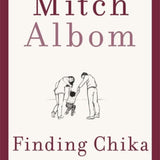 Finding Chika - Mitch Albom