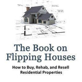 The Book on Flipping Houses - J. Scott