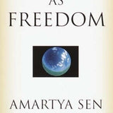 Development as Freedom - Amartya Sen