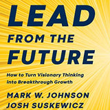 Lead from the Future - Mark W. Johnson