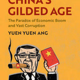 China's Gilded Age - Yuen Yuen Ang