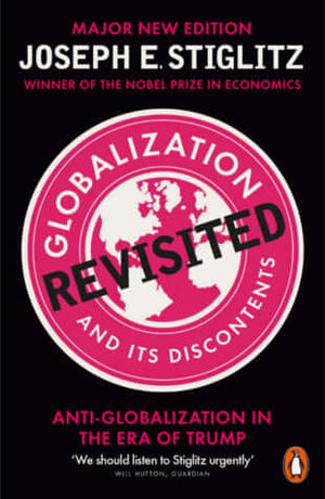 Globalization and Its Discontents - Joseph E. Stiglitz