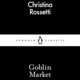 Goblin Market - Christina Rossetti
