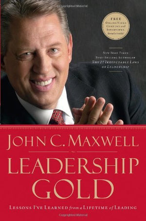 Leadership Gold - John C. Maxwell