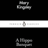 A Hippo Banquet - Mary H. Kingsley