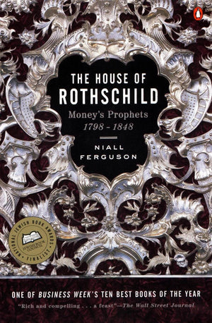 The House of Rothschild - Niall Ferguson