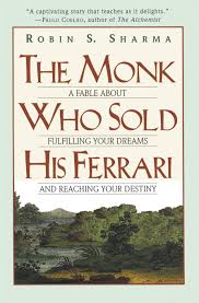 The Monk Who Sold His Ferrari - Robin Sharma