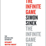 The Infinite Game - Simon Sinek
