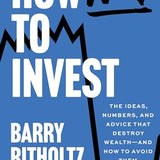 How Not to Invest - Barry Ritholtz