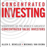 Concentrated Investing - Allen C. Benello