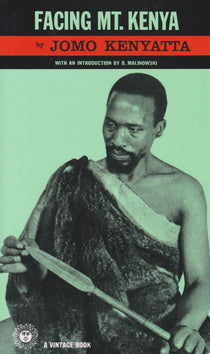 Facing Mount Kenya - Jomo Kenyatta book in Nairobi – Reader's Republik