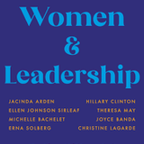 Women and Leadership: Lessons from some of the world's most powerful women book by Julia Gillard