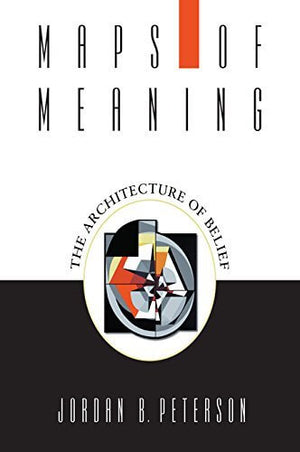 Maps of Meaning book by Jordan B. Peterson