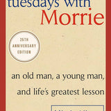 Tuesdays with Morrie - Mitch Albom