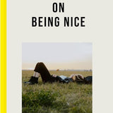 The School of Life: on Being Nice- The School of Life