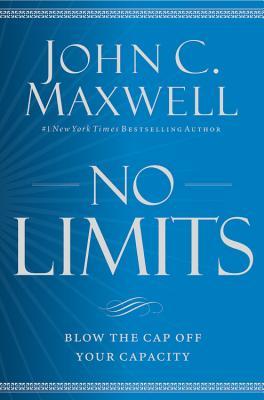 No Limits - John C. Maxwell