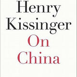 On China - Henry Kissinger
