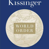 World Order - Henry Kissinger