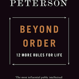 Beyond Order: 12 More Rules For Life by Jordan B. Peterson