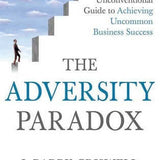 The Adversity Paradox - J. Barry Griswell