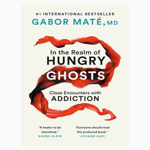 In the Realm of Hungry Ghosts book by Gabor Maté