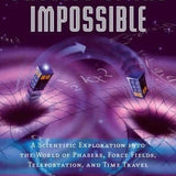 Physics of the Impossible - Michio Kaku