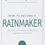 How to Become a Rainmaker - Jeffrey J. Fox