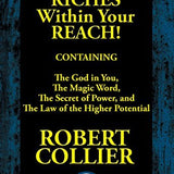 Riches within Your Reach - Robert Collier