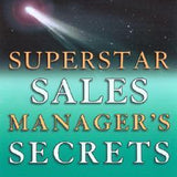 Superstar Sales Manager's Secrets - Barry J. Farber