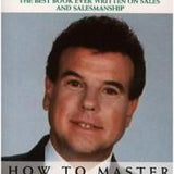 How to Master the Art of Selling - Tom Hopkins
