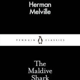 The Maldive Shark - Herman Melville