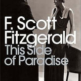 This Side of Paradise - F. Scott Fitzgerald