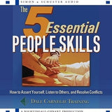 The 5 Essential People Skills - Dale Carnegie Training