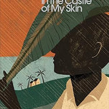 In the Castle of My Skin - George Lamming