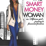 The Smart Money Woman - Arese Ugwu