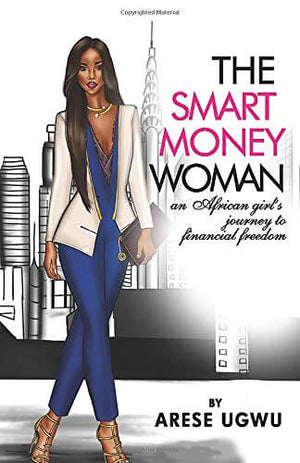 The Smart Money Woman book by Arese Ugwu